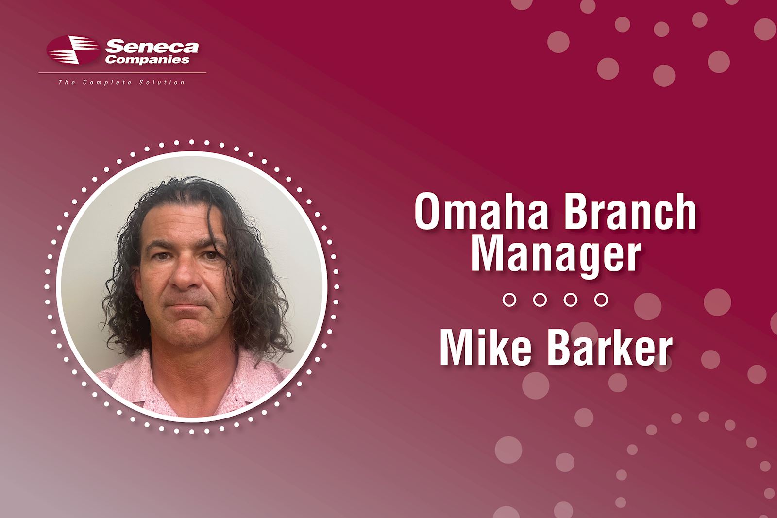 Seneca Companies names Omaha Branch Manager